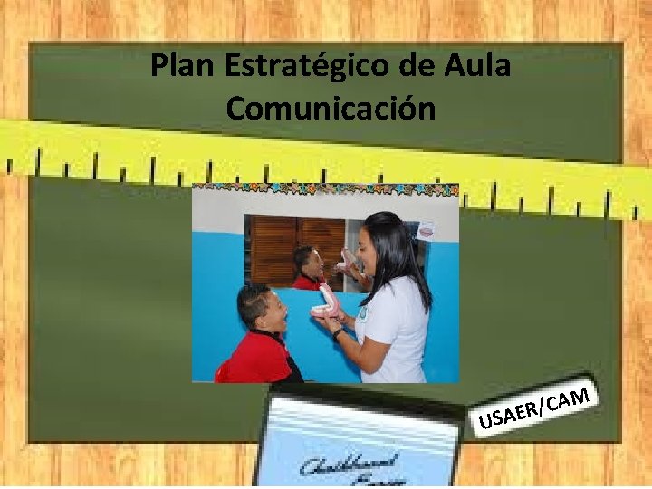 Plan Estratégico de Aula Comunicación US M A C / AER 