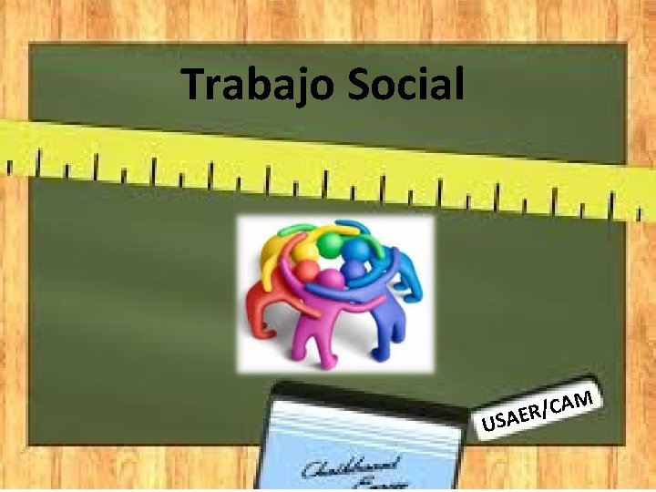 Trabajo Social US M A C / AER 