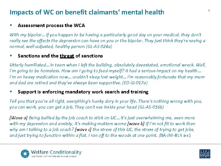 Impacts of WC on benefit claimants’ mental health § Assessment process the WCA With