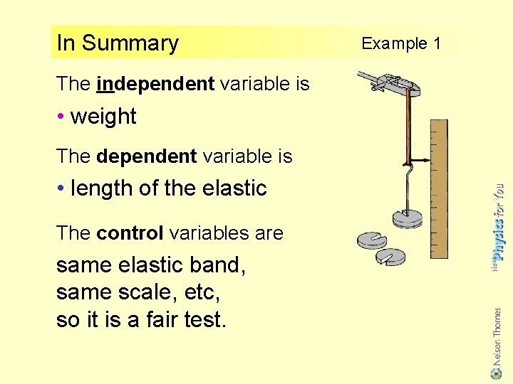 In Summary The independent variable is ? • weight The dependent variable is ?