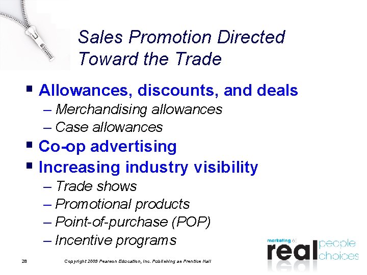 Sales Promotion Directed Toward the Trade § Allowances, discounts, and deals – Merchandising allowances