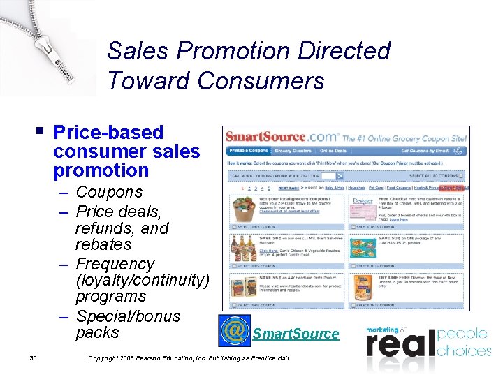 Sales Promotion Directed Toward Consumers § Price-based consumer sales promotion – Coupons – Price