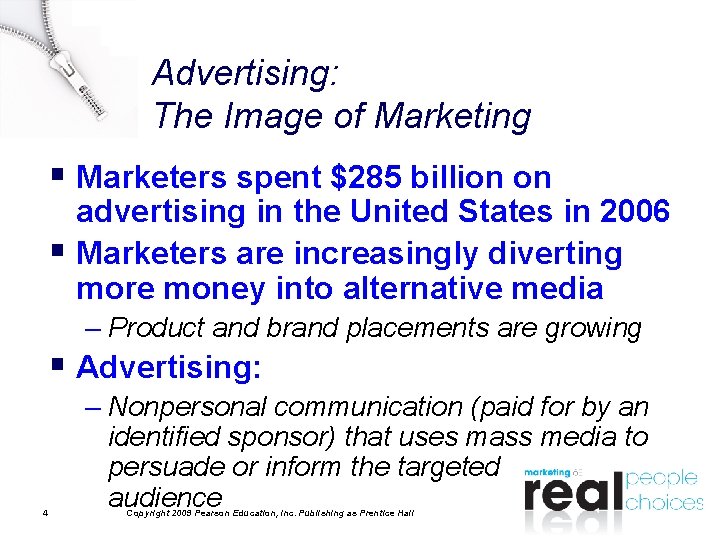 Advertising: The Image of Marketing § Marketers spent $285 billion on advertising in the