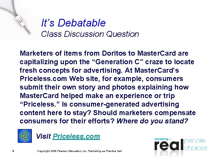 It’s Debatable Class Discussion Question Marketers of items from Doritos to Master. Card are