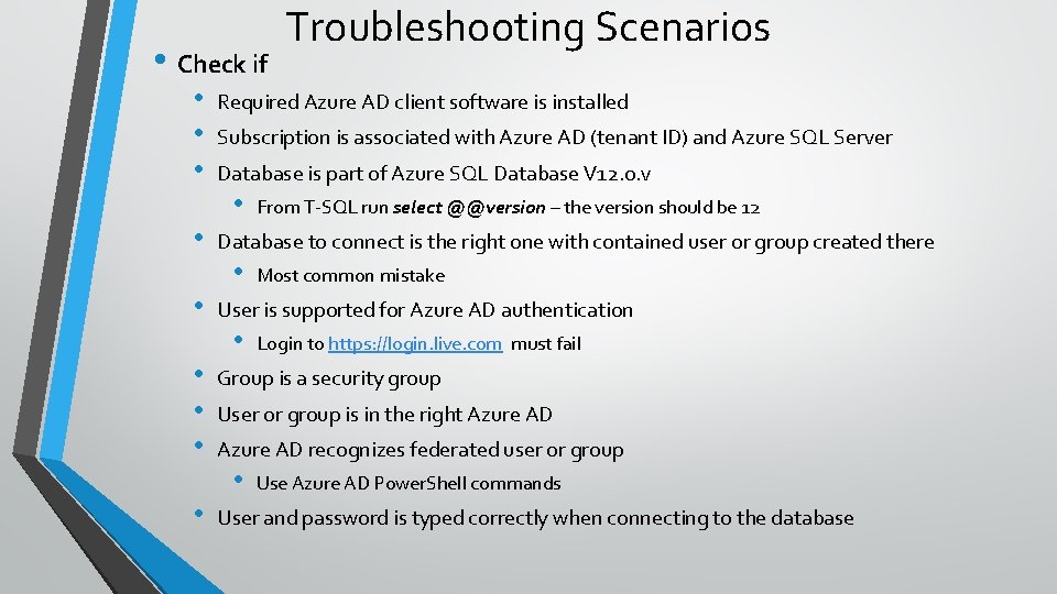  • Check if • • • Troubleshooting Scenarios Required Azure AD client software