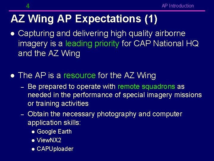 4 AP Introduction AZ Wing AP Expectations (1) l Capturing and delivering high quality