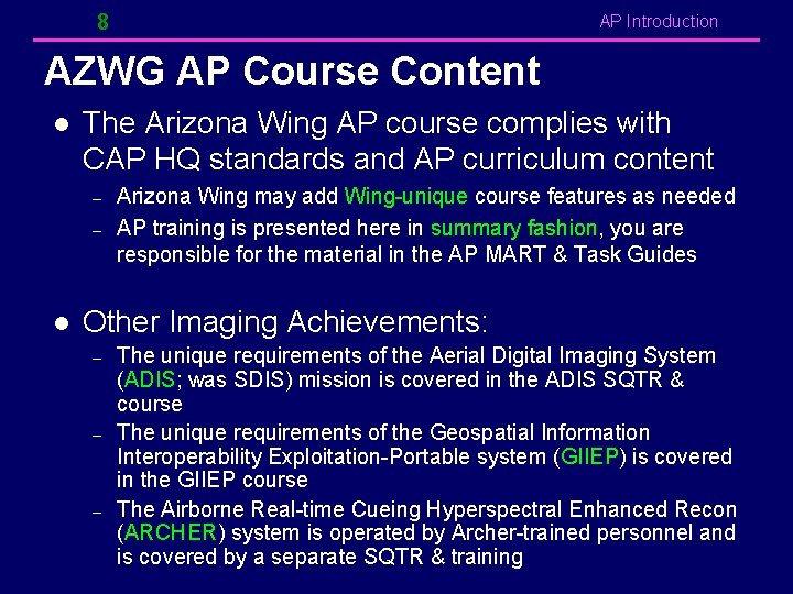 8 AP Introduction AZWG AP Course Content l The Arizona Wing AP course complies