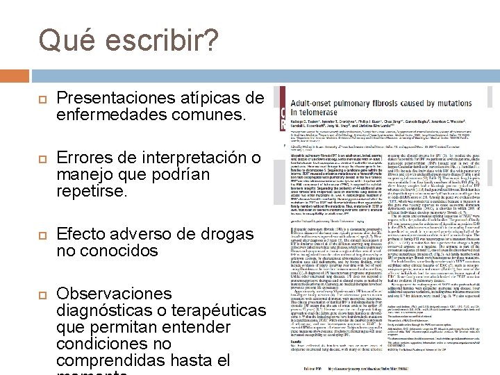 Qué escribir? Presentaciones atípicas de enfermedades comunes. Errores de interpretación o manejo que podrían