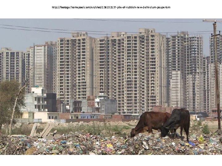 http: //footage. framepool. com/en/shot/138152137 -pile-of-rubbish-new-delhi-slum-pauperism 