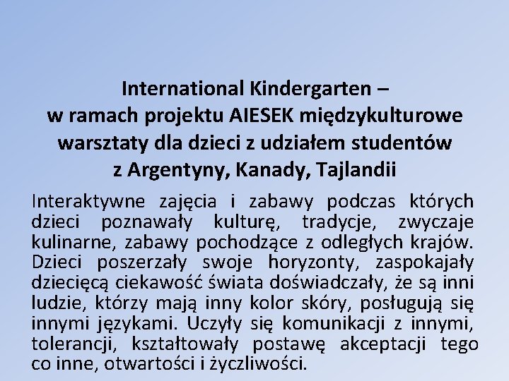International Kindergarten – w ramach projektu AIESEK międzykulturowe warsztaty dla dzieci z udziałem studentów