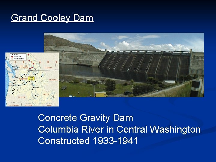Grand Cooley Dam Concrete Gravity Dam Columbia River in Central Washington Constructed 1933 -1941