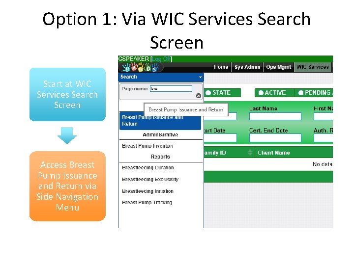 Option 1: Via WIC Services Search Screen Start at WIC Services Search Screen Access