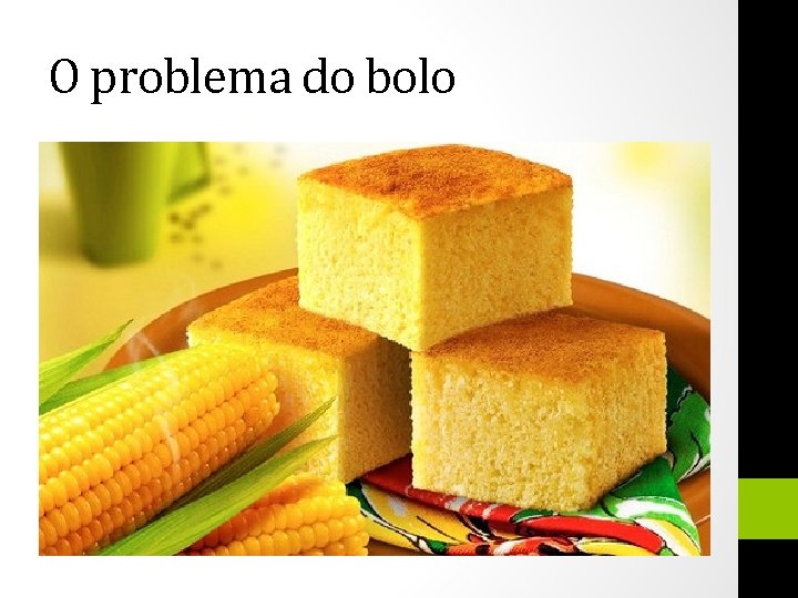 O problema do bolo 