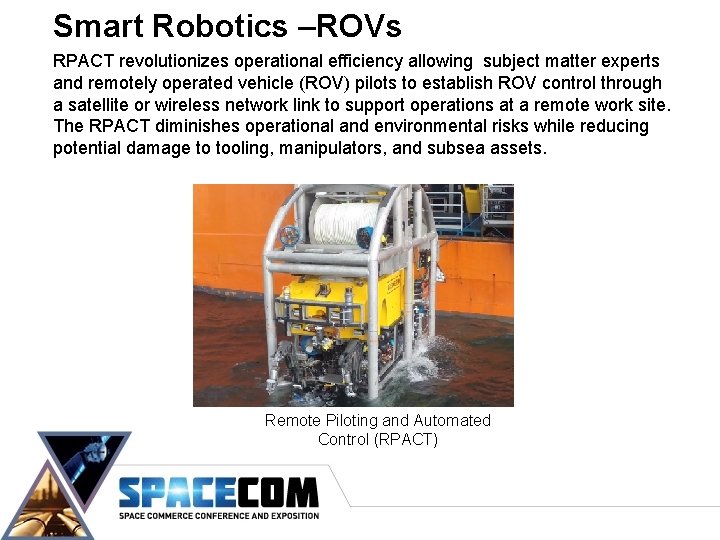 Smart Robotics –ROVs RPACT revolutionizes operational efficiency allowing subject matter experts and remotely operated