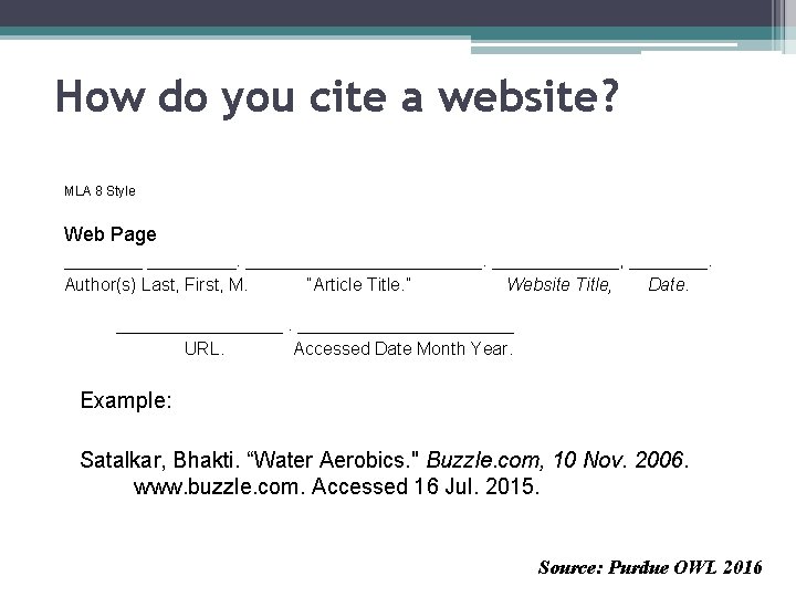 How do you cite a website? MLA 8 Style Web Page ____________. _______, ____.