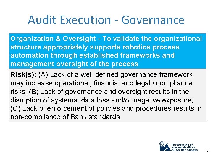 Audit Execution - Governance Organization & Oversight - To validate the organizational structure appropriately