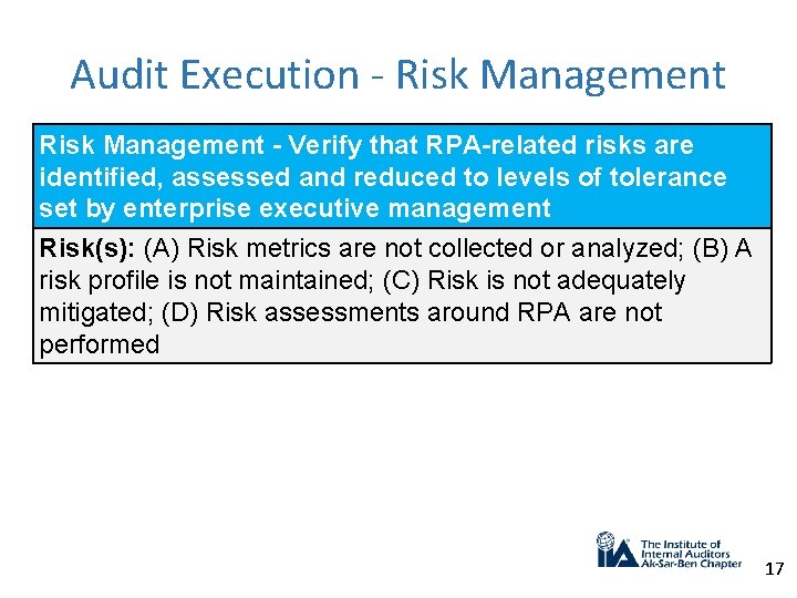 Audit Execution - Risk Management - Verify that RPA-related risks are identified, assessed and