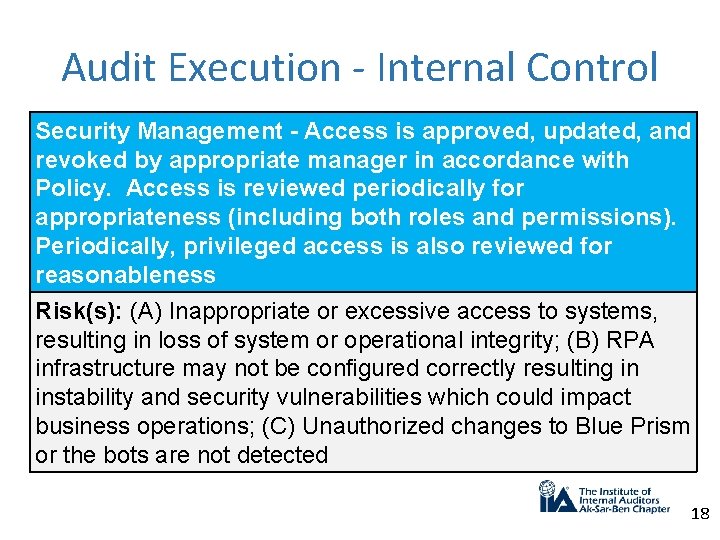Audit Execution - Internal Control Security Management - Access is approved, updated, and revoked
