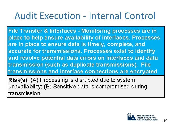 Audit Execution - Internal Control File Transfer & Interfaces - Monitoring processes are in