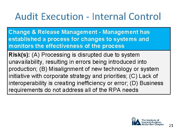 Audit Execution - Internal Control Change & Release Management - Management has established a