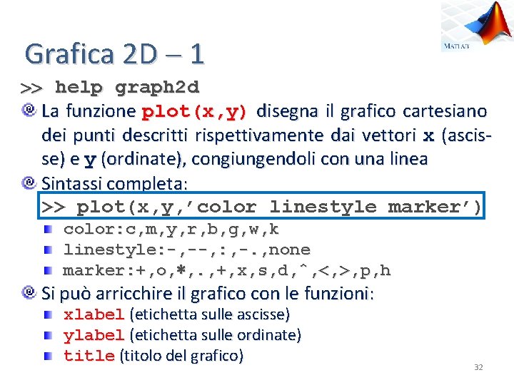 Grafica 2 D 1 help graph 2 d La funzione plot(x, y) disegna il