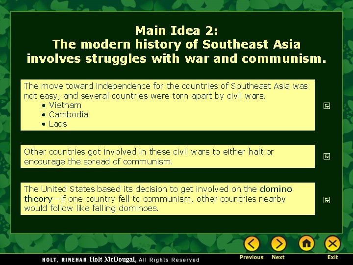 Main Idea 2: The modern history of Southeast Asia involves struggles with war and