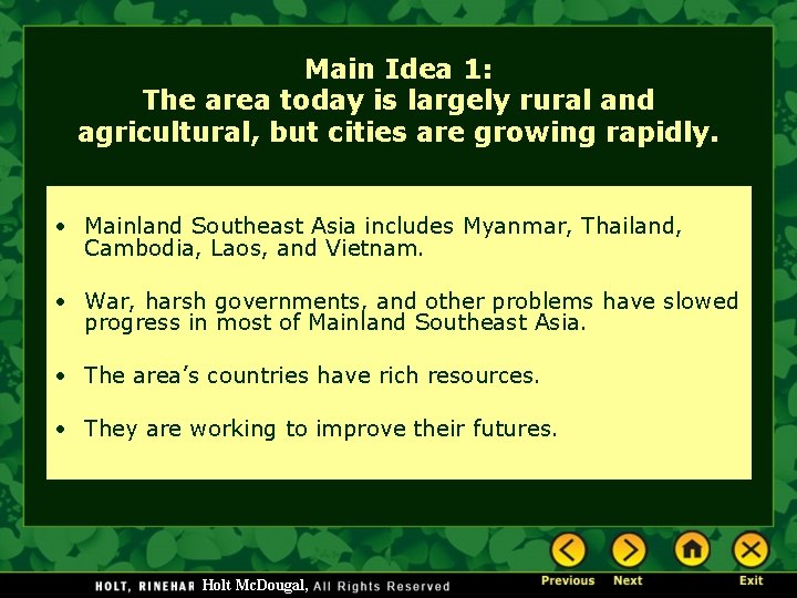 Main Idea 1: The area today is largely rural and agricultural, but cities are