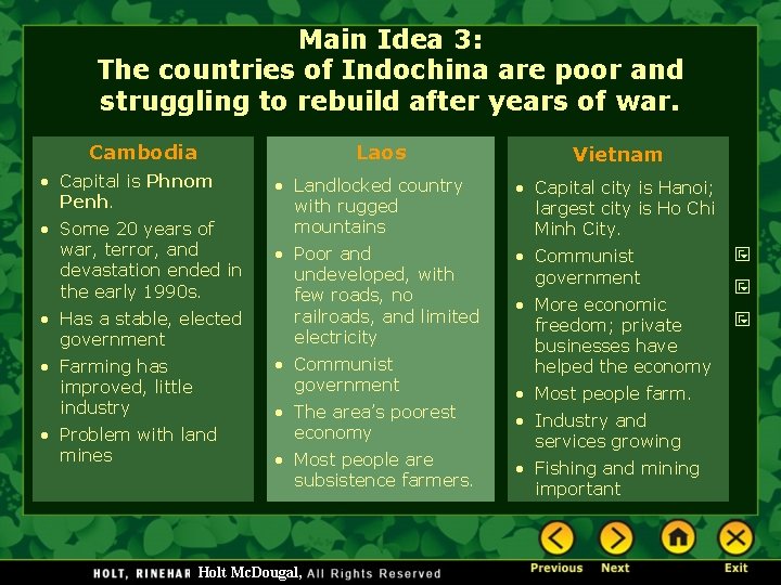 Main Idea 3: The countries of Indochina are poor and struggling to rebuild after