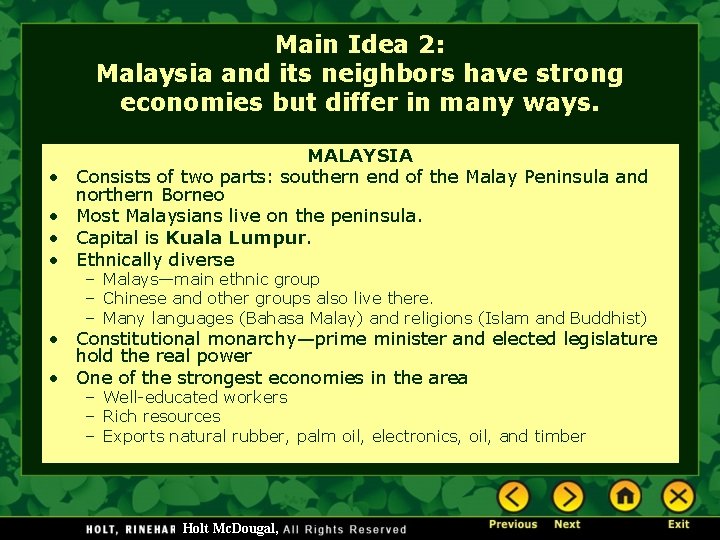 Main Idea 2: Malaysia and its neighbors have strong economies but differ in many