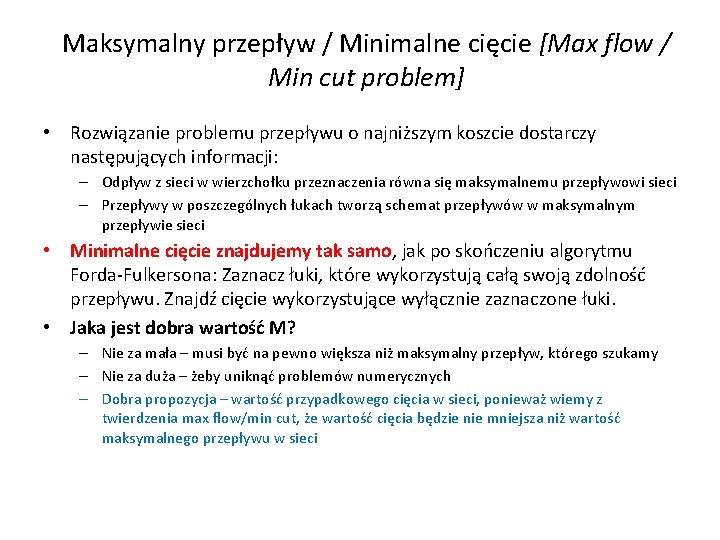 Maksymalny przepływ / Minimalne cięcie [Max flow / Min cut problem] • Rozwiązanie problemu