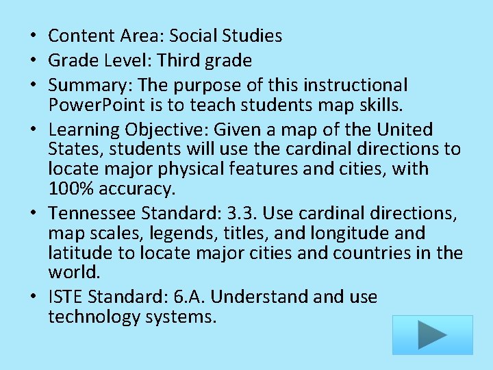  • Content Area: Social Studies • Grade Level: Third grade • Summary: The