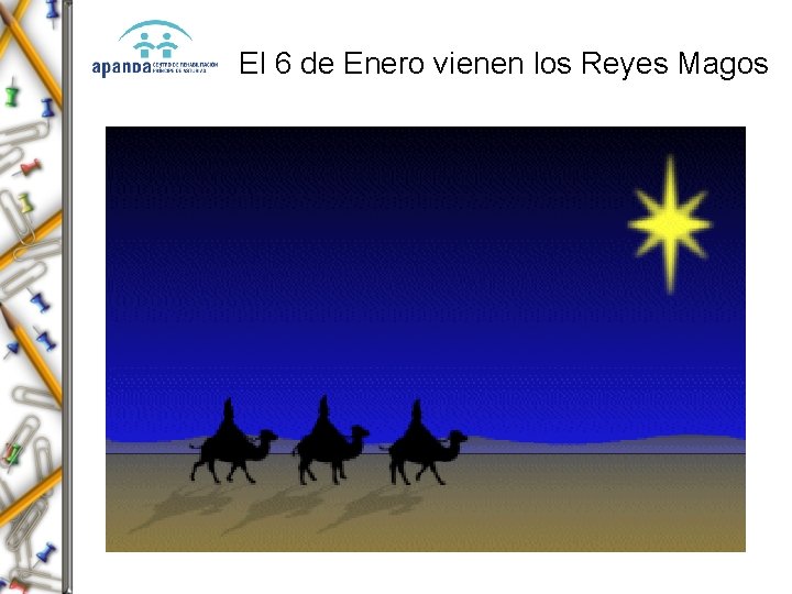 El 6 de Enero vienen los Reyes Magos 