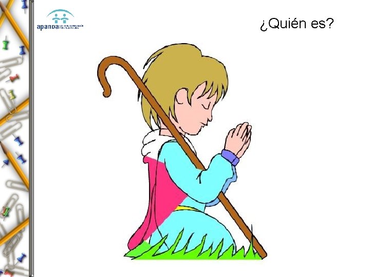 ¿Quién es? | � 