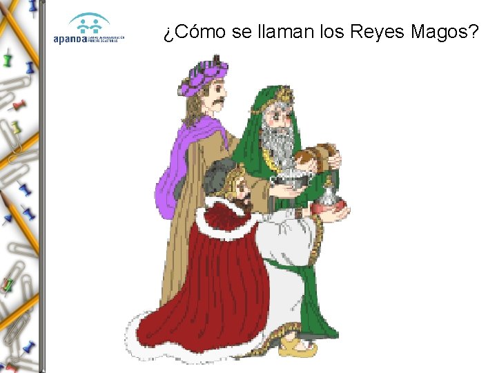 ¿Cómo se llaman los Reyes Magos? 
