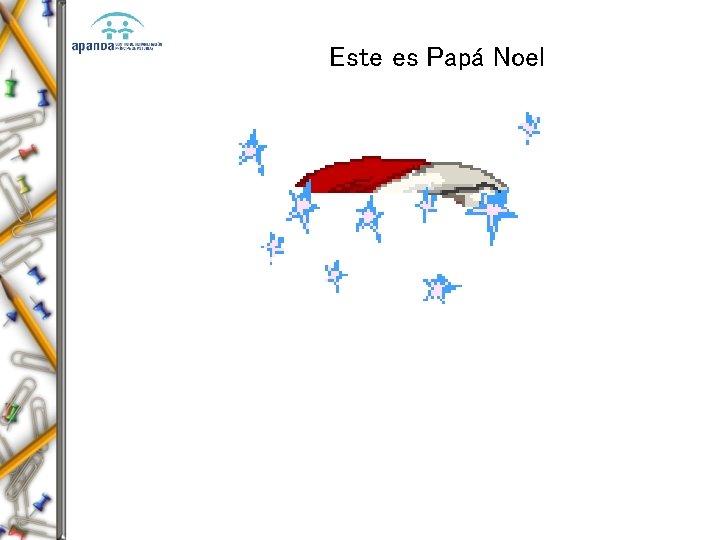 Este es Papá Noel 