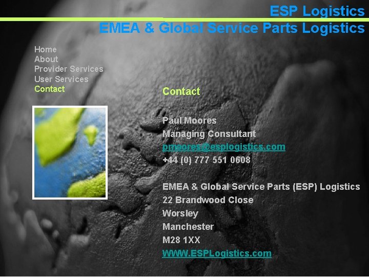 ESP Logistics EMEA & Global Service Parts Logistics Home About Provider Services User Services