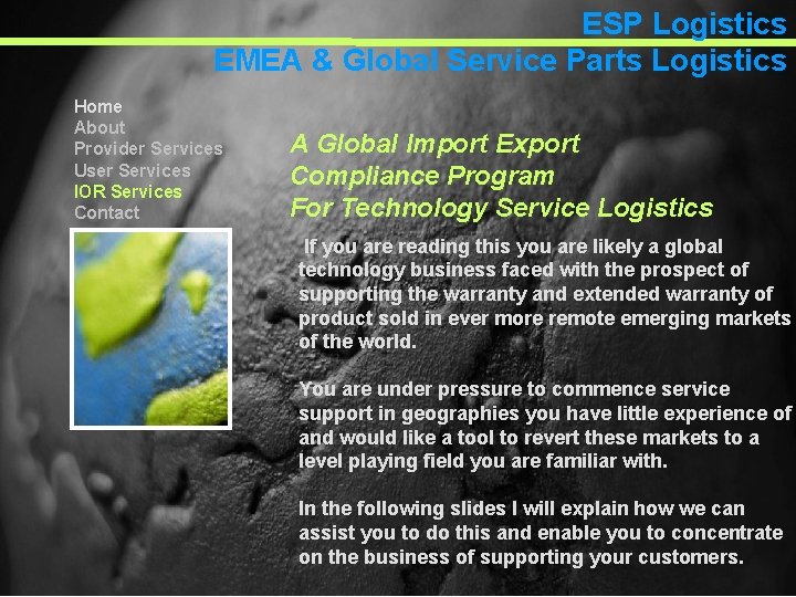 ESP Logistics EMEA & Global Service Parts Logistics Home About Provider Services User Services