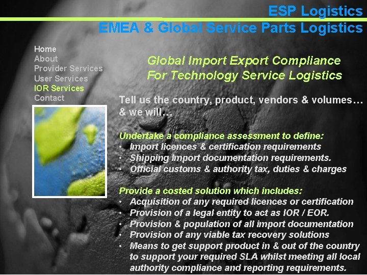 ESP Logistics EMEA & Global Service Parts Logistics Home About Provider Services User Services