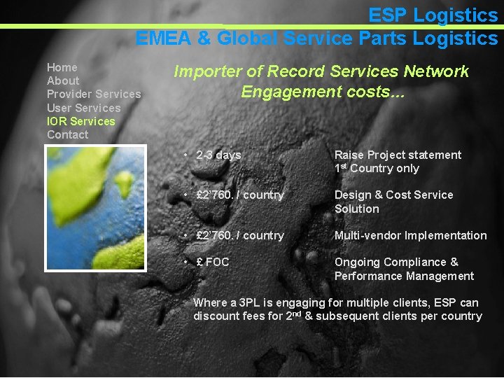 ESP Logistics EMEA & Global Service Parts Logistics Home About Provider Services User Services