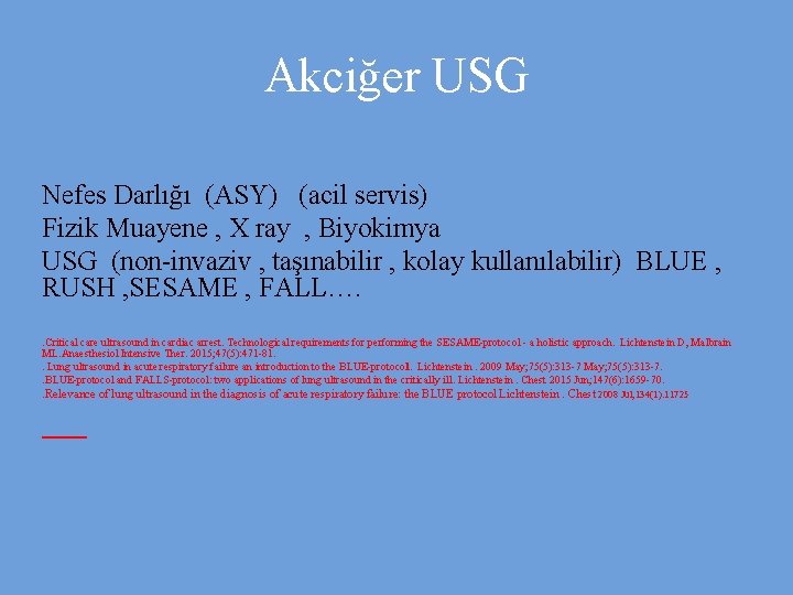 Akciğer USG Nefes Darlığı (ASY) (acil servis) Fizik Muayene , X ray , Biyokimya