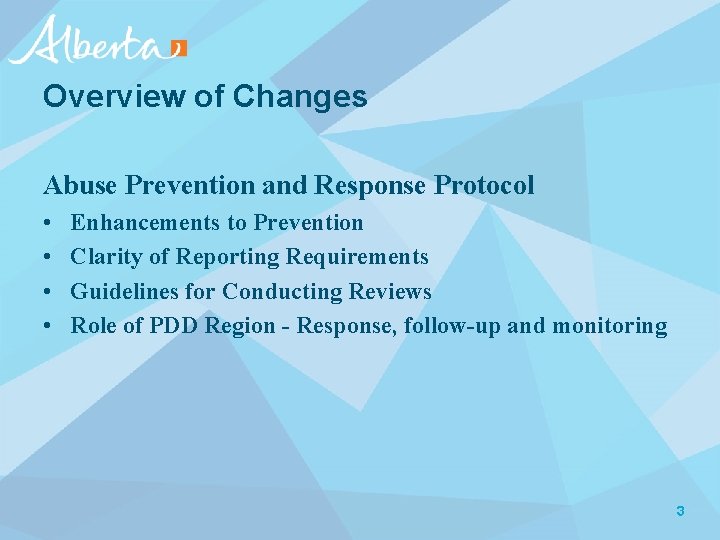 Overview of Changes Abuse Prevention and Response Protocol • • Enhancements to Prevention Clarity