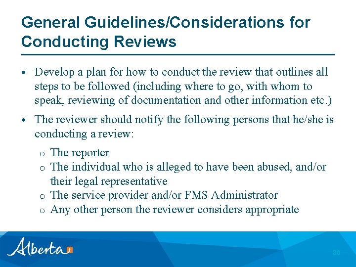 General Guidelines/Considerations for Conducting Reviews Develop a plan for how to conduct the review