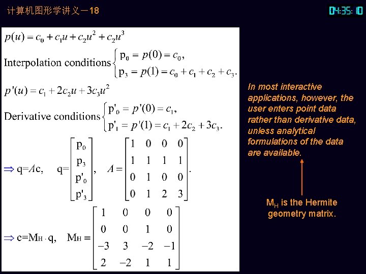 计算机图形学讲义－18 In most interactive applications, however, the user enters point data rather than derivative