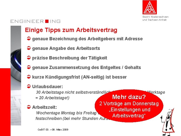 Bezirk Niedersachsen und Sachsen-Anhalt Einige Tipps zum Arbeitsvertrag genaue Bezeichnung des Arbeitgebers mit Adresse