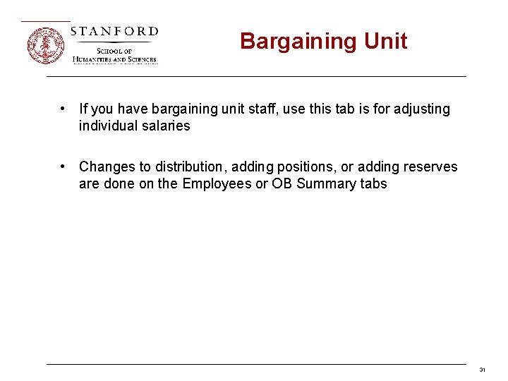 Bargaining Unit • If you have bargaining unit staff, use this tab is for