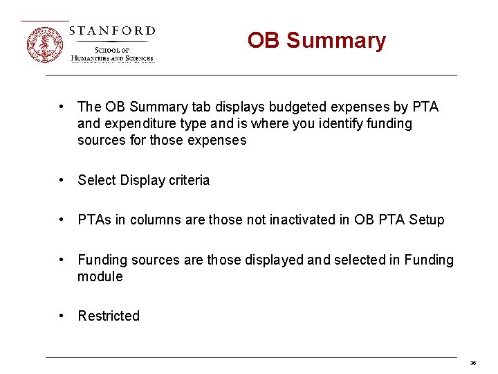 OB Summary • The OB Summary tab displays budgeted expenses by PTA and expenditure