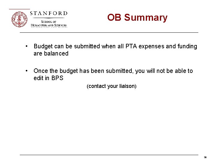 OB Summary • Budget can be submitted when all PTA expenses and funding are