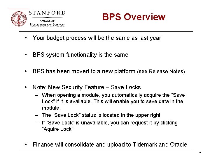 BPS Overview • Your budget process will be the same as last year •