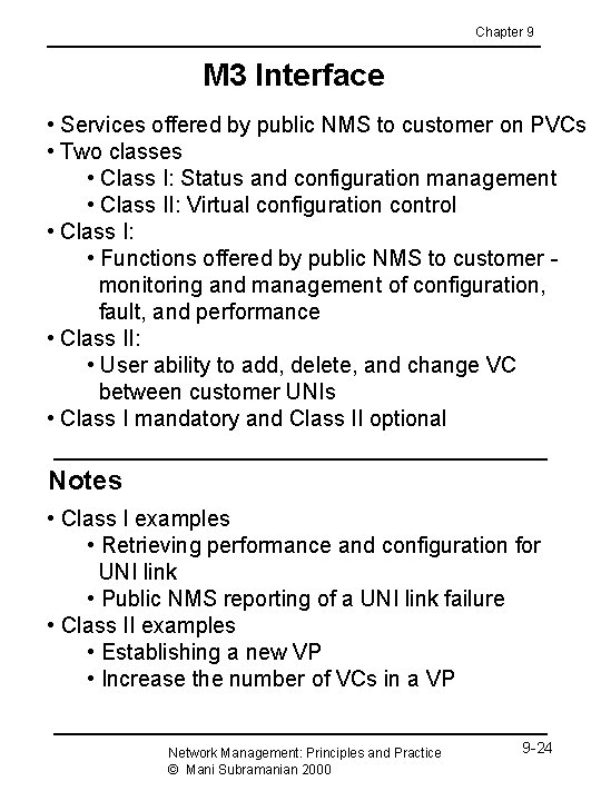Chapter 9 M 3 Interface • Services offered by public NMS to customer on