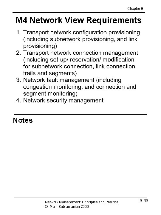 Chapter 9 M 4 Network View Requirements Notes Network Management: Principles and Practice ©